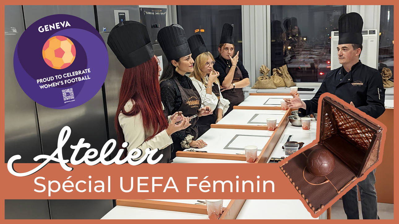 atelier chocolat uefa geneve